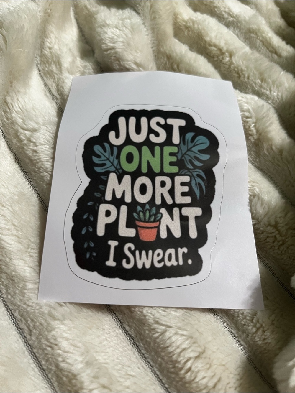 Just One More Plant Decal Sticker-